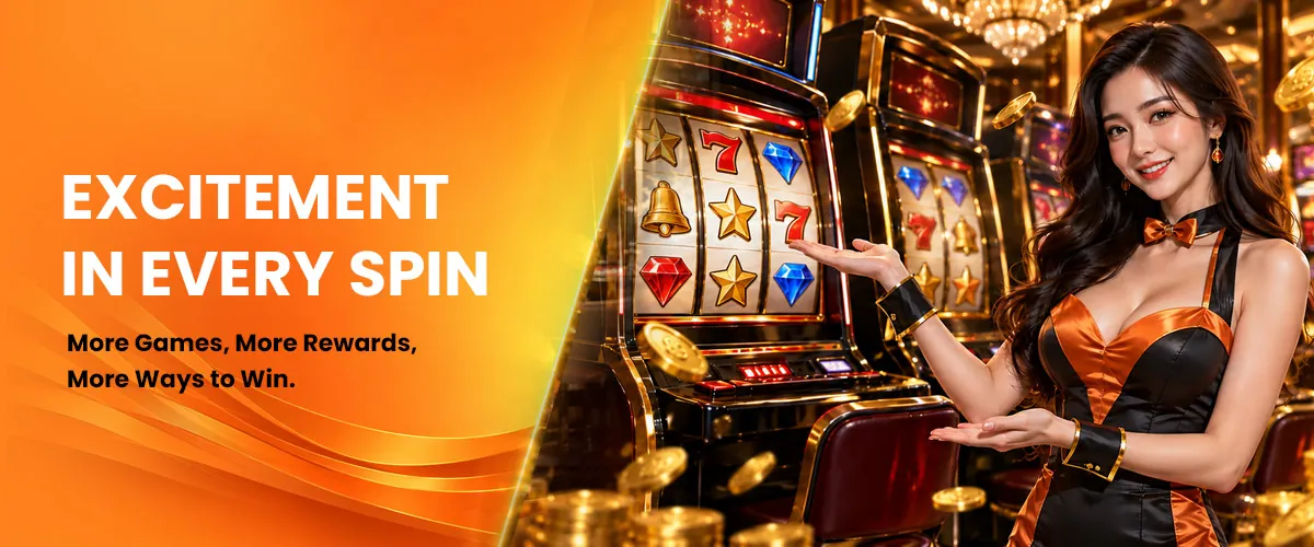 Excitement in Every Spin - More Games, More Rewards