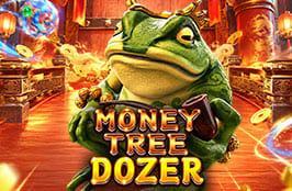 Money Tree Dozer